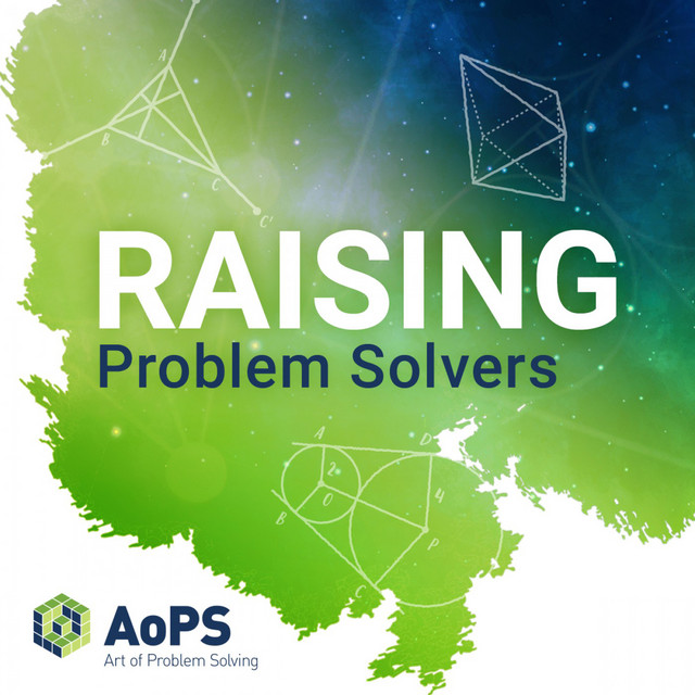 Cover art for the Raising Problem Solvers podcast from Art of Problem Solving